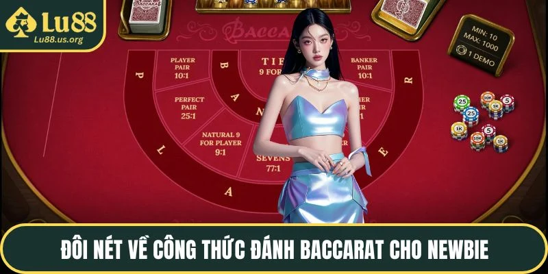 Đôi nét về công thức đánh baccarat cho newbie